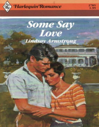 Lindsay Armstrong — Some Say Love