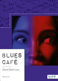 Daniel Saint-Lary — Blues Café (French Edition)