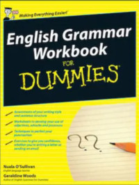 Nuala O′Sullivan, Geraldine Woods — English Grammar Workbook For Dummies