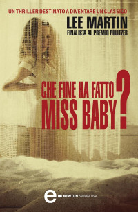 Lee Martin — Che fine ha fatto Miss Baby?