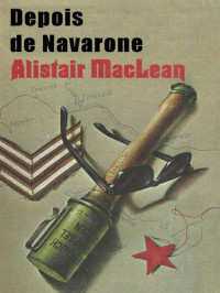 Alistair Maclean — Depois de Navarone