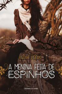 Fabiane Ribeiro — A menina feita de espinhos