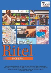 Ni Dewi Ambal Ikka, S.E., M.Agr., Ir. Budi Utomo, M.M.A., Dipa Aditya, S.P., M.Agr., Ir. Khoirul Anam, M.M., Ir. Sri Purwanti, M.Kes., Yuni Rosita dewi, S.Si., M.Si., Dr. Hj. Mega D. Novita, S.E., M.M., Dr. H. Soesanto, S.TP., M.MT. — Manajemen Ritel Modern