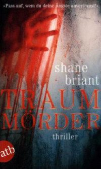 Briant, Shane — Traummörder