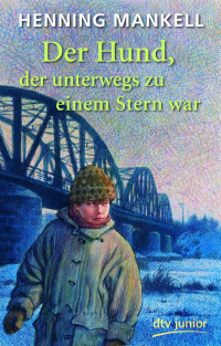 Mankell, Henning [Mankell, Henning] — Joel 01 - Der Hund der unterwegs zu einem Stern war