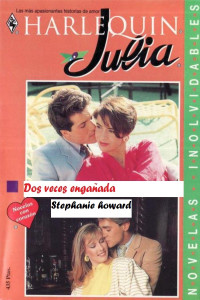 Stephanie Howard — Dos veces engañada