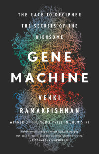 Venki Ramakrishnan — Gene Machine