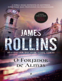 James Rollins — O Forjador de Almas