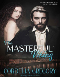 Cordelia Gregory — The Masterful Viking (The Masterful Series Book 3)