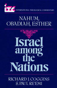 Richard J. Coggins;S P Re'emi; — Nahum, Obadiah, and Esther