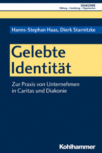 Hanns-Stephan Haas & Dierk Starnitzke — Gelebte Identität