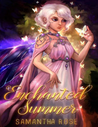 Samantha Rose — Enchanted Summer