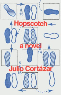 Julio Cortazar, Gregory Rabassa (translation) — Hopscotch: A Novel (Rayuela)