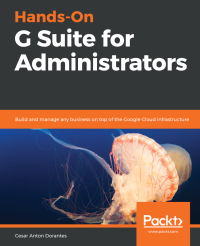 Cesar Anton Dorantes — Hands-On G Suite for Administrators