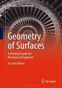 Stephen P. Radzevich — Geometry of Surfaces - A Practical Guide for Mechanical Engineers (2nd Ed.)