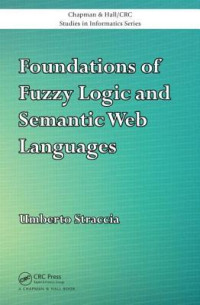 Umberto Straccia [Straccia, Umberto] — Foundations of Fuzzy Logic and Semantic Web Languages