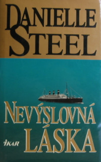 Danielle Steel — Nevýslovná láska