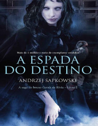 Andrzej Sapkowski — A espada do destino