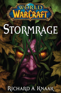 Richard A. Knaak — Stormrage