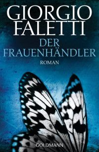 Faletti, Giorgio — Der Frauenhändler