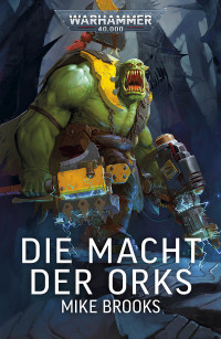 Mike Brooks — Die Macht der Orks