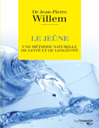 Dr Jean-Pierre Willem — Le jeûne