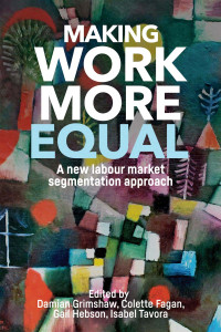 Damian Grimshaw;Colette Fagan;Gail Hebson;Isabel Tavora; — Making Work More Equal