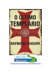 Raymond Khoury — O Último Templário