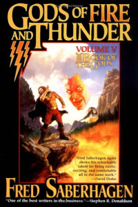 Fred Saberhagen — Gods of Fire and Thunder