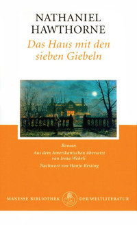 Nathaniel Hawthorne — Das Haus mit den sieben Giebeln