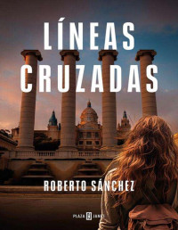 Roberto Sánchez — Líneas cruzadas