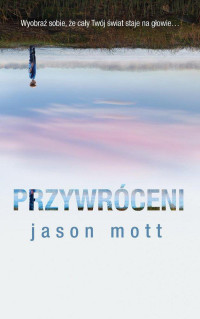 Jason Mott — Przywróceni