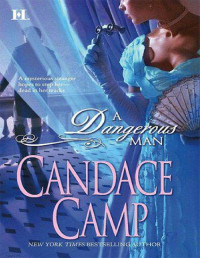 Candace Camp — A Dangerous Man