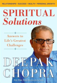 Deepak Chopra — Spiritual Solutions