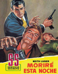 Keith Luger — Moriré esta noche (2ª Ed.)