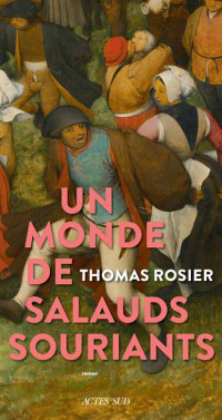 Thomas Rosier — Un monde de salauds souriants