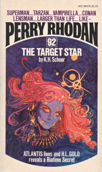 K.H. Scheer — Perry Rhodan 092 - The Target Star