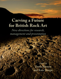 Tertia Barnett — Carving a Future for British Rock Art