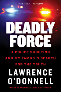 Jr. Lawrence O'Donnell — Deadly Force