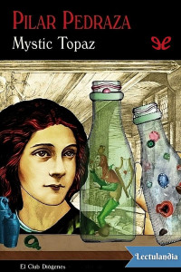 Pilar Pedraza — Mystic Topaz