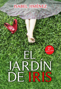 Isabel Jiménez — El jardín de Iris