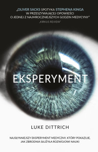 Luke Dittrich — Eksperyment