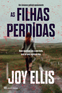 Joy Ellis — As Filhas Perdidas