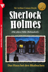 Autoren, div. [Autoren, div.] — Sherlock Holmes - Das Haus bei den Blutbuchen