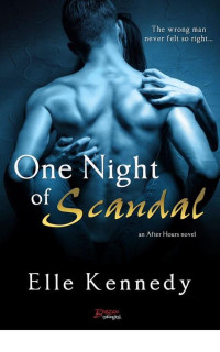 Elle Kennedy [Kennedy, Elle] — One Night of Scandal