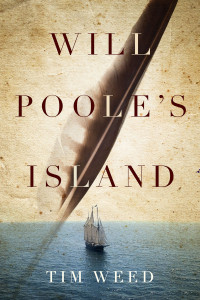Tim Weed — Will Poole's Island