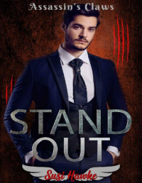 Susi Hawke — Stand Out (Assassin's Claws Book 2)