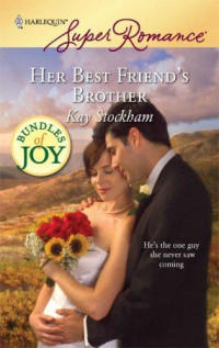 Kay Stockham — Her Best Friend's Brother