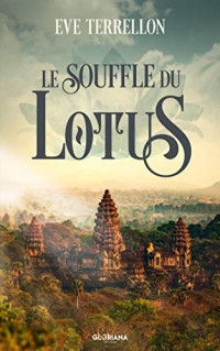 Eve Terrellon — Le souffle du lotus