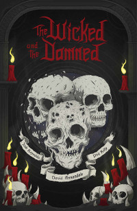 Various Authors — The Wicked and the Damned